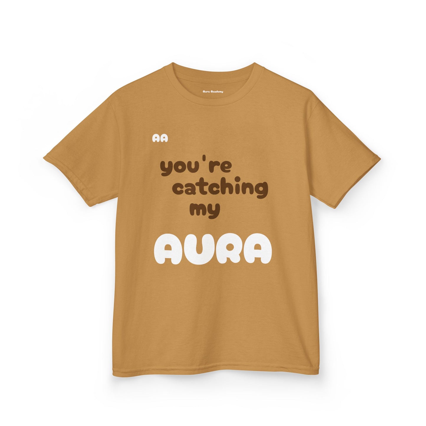 Kids Tee - You're Catching My Aura T-Shirt