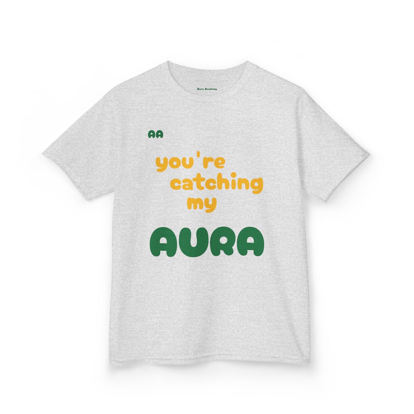 Kids Tee - You're Catching My Aura T-Shirt