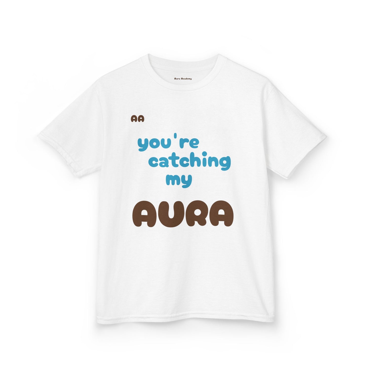 Kids Tee - You're Catching My Aura T-Shirt